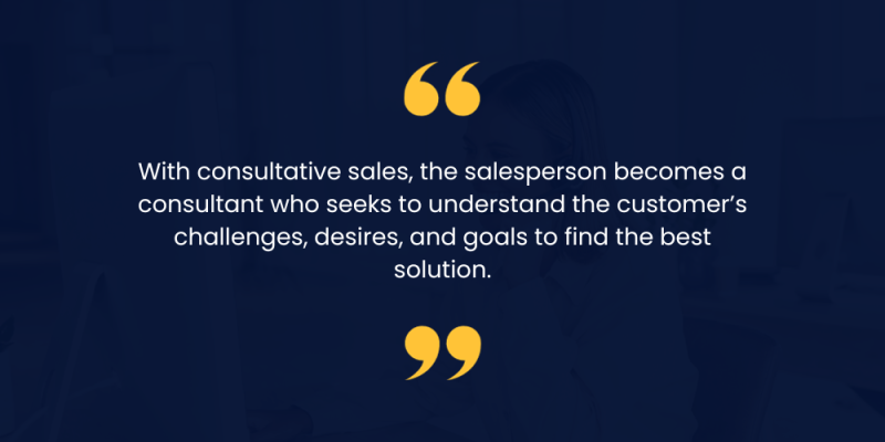 Quote about consultative sales understanding customers.